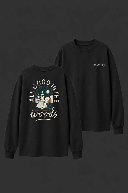 All Good In The Woods - Long Sleeve T-Shirt